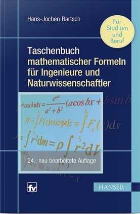 Taschenbuch mathematischer Formeln für Ingenieure und Naturwissenschaftler 