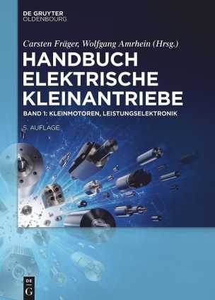 Handbuch Elektrische Kleinantriebe. Band 1. 