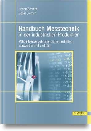 Handbuch Messtechnik in der industriellen Produktion. 